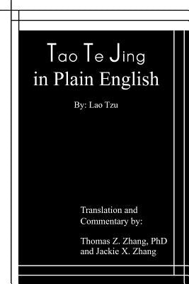 Tao Te Jing in Plain English by Zhang, Thomas Z.