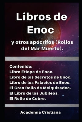 Libros de Enoc y otros apócrifos: Rollos del Mar Muerto by Cristiana, Academia