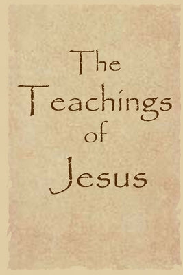 The Teachings of Jesus by Babinsky (Ed )., Joseph