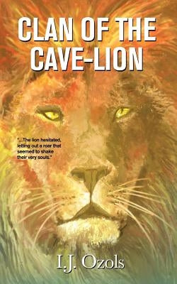 Clan of the Cave-Lion by Ozols, I. J.