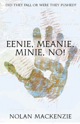 Eenie, Meanie, Minie, No! by MacKenzie, Nolan