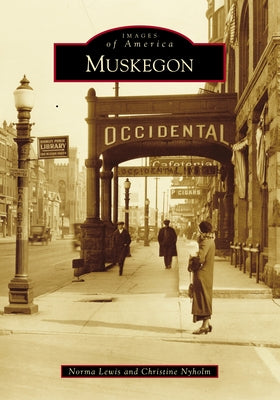 Muskegon by Lewis, Norma