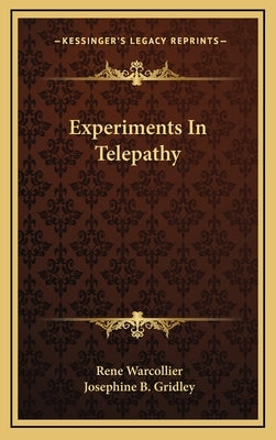 Experiments In Telepathy by Warcollier, Rene