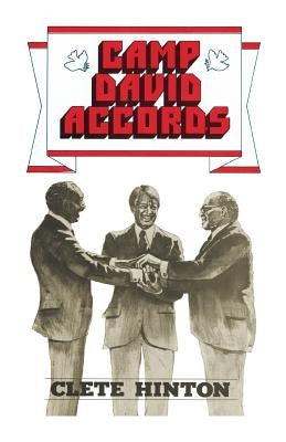 Camp David Accords by Hinton, Clete A.