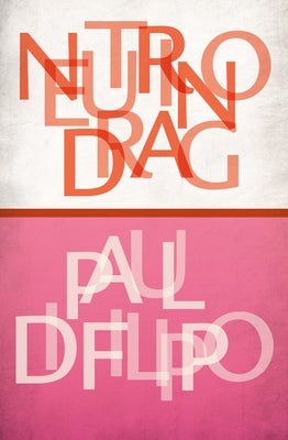 Neutrino Drag: Stories by Di Filippo, Paul