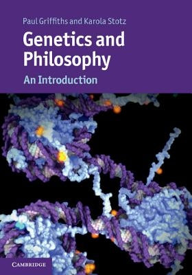 Genetics and Philosophy by Griffiths, Paul