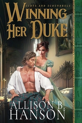 Winning Her Duke by Hanson, Allison B.