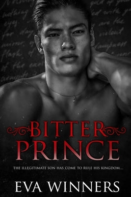 Bitter Prince: New Adult Mafia Romance by Winners, Eva