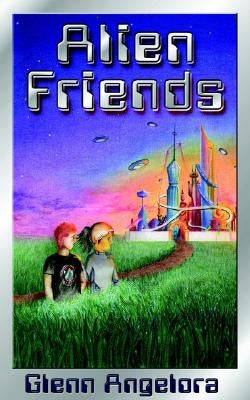 Alien Friends by Angelora, Glenn