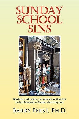 Sunday School Sins by Ferst, Barry Ph. D.