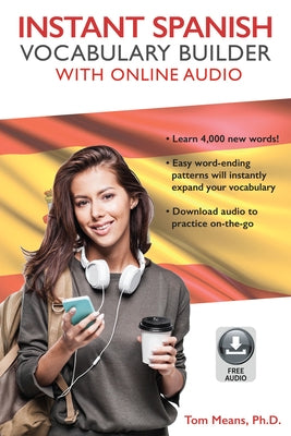 Instant Spanish Vocabulary Builder with Online Audio by Means, Tom