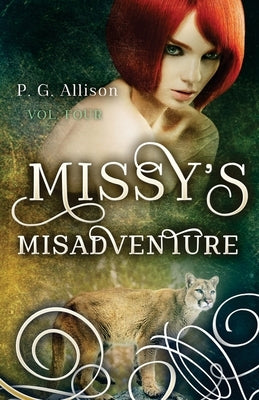 Missy's Misadventure by Allison, P. G.