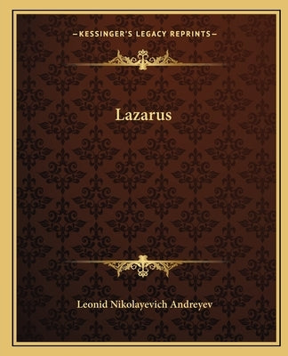 Lazarus by Andreyev, Leonid Nikolayevich