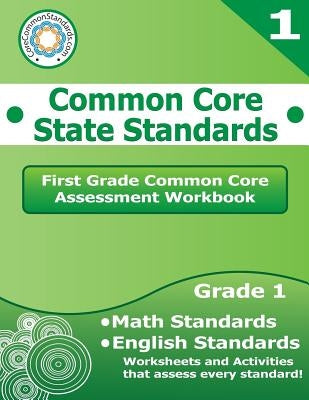 First Grade Common Core Assessment Workbook: Common Core State Standards by Have Fun Teaching, LLC