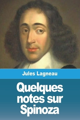 Quelques notes sur Spinoza by Lagneau, Jules
