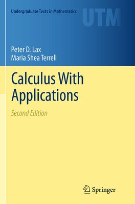 Calculus with Applications by Lax, Peter D.
