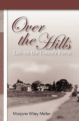 Over the Hills by Wiley Meller, Marjorie