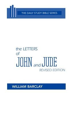 The Letters of John and Jude by Barclay, William