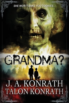 Grandma?: The Novel by Konrath, Talon