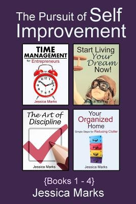 The Pursuit of Self Improvement Bundle Set 1: Books 1-4 by Marks, Jessica