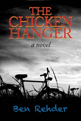 The Chicken Hanger by Rehder, Ben
