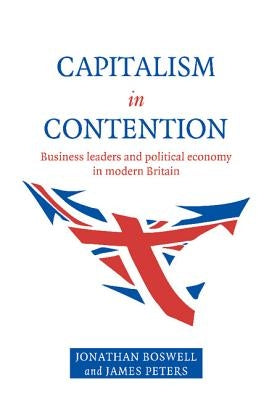 Capitalism in Contention by Boswell, Jonathan