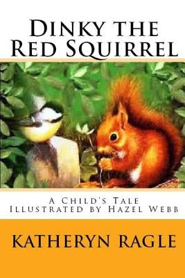 Dinky the Red Squirrel by Webb, Hazel