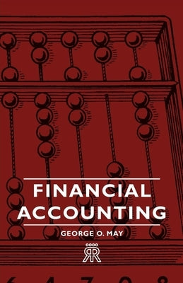 Financial Accounting by May, George O.