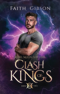 Clash of Kings: A Paranormal Shifter Romance by Czermak, Golden