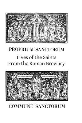 Lives of the Saints From the Roman Breviary by Hermenegild Tosf, Brother
