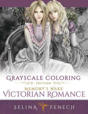 Memory's Wake Victorian Romance - Grayscale Coloring Edition by Fenech, Selina