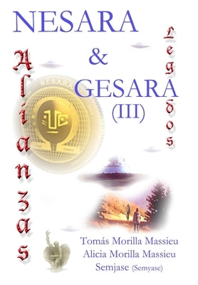 NESARA & GESARA... Alianzas y Legados... by Morilla Massieu, TomÃ¡s