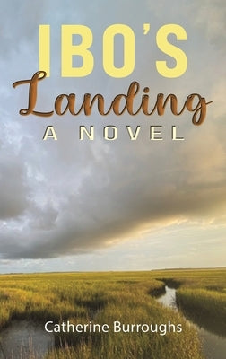 Ibo's Landing by Burroughs, Catherine