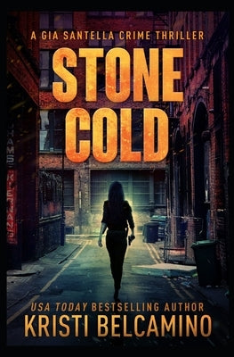 Stone Cold by Belcamino, Kristi
