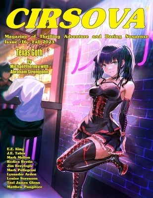 Cirsova Magazine of Thrilling Adventure and Daring Suspense Issue #16 / Fall 2023 by Strongjohn, Abraham