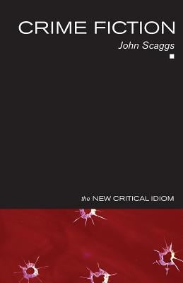 Crime Fiction by Scaggs, John