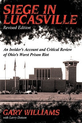 Siege in Lucasville by Williams, Gary