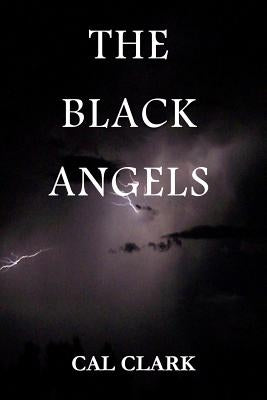 The Black Angels by Clark, Cal