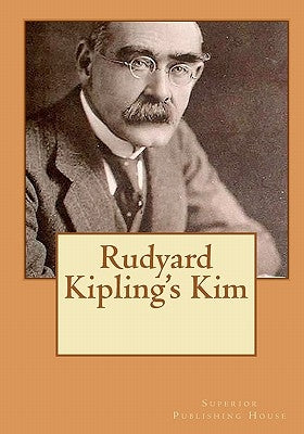 Rudyard Kipling's Kim by Kipling, Rudyard