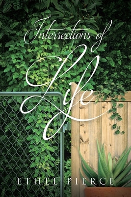 Intersections of Life by Pierce, Ethel