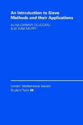 An Introduction to Sieve Methods and Their Applications by Cojocaru, Alina Carmen