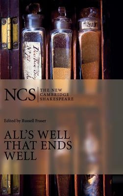 Ncs: All's Well that Ends Well 2ed by Shakespeare, William