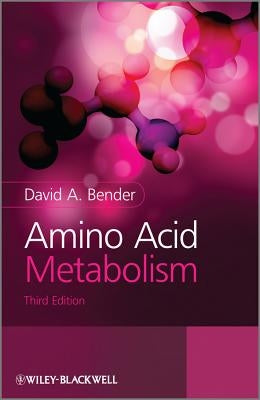 Amino Acid Metabolism by Bender, David A.
