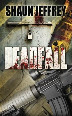 Deadfall by Jeffrey, Shaun