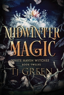 Midwinter Magic: Paranormal Witch Mystery by Green, Tj