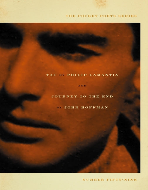 Tau/Journey to the End by Lamantia, Philip