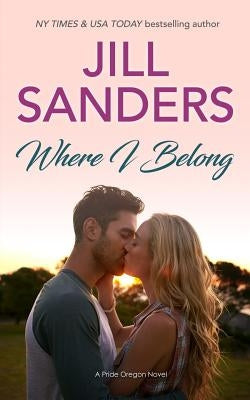 Where I Belong by Sanders, Jill