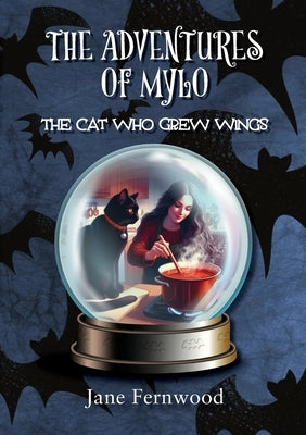 The Adventures of Mylo: The cat who grew wings by Fernwood, Jane