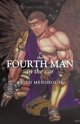 The Fourth Man in the Car by Menshouse, Keith