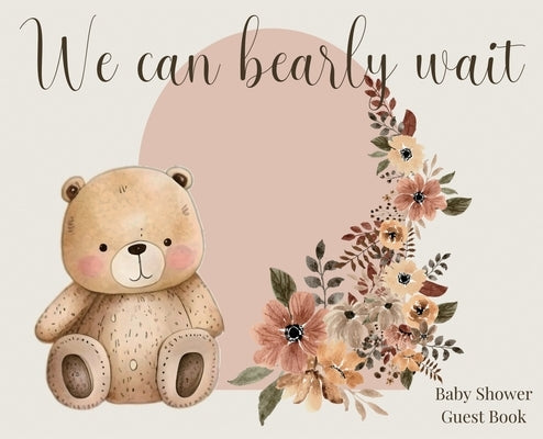 We Can Bearly Wait, Baby Shower hardback Guest Book (landscape) by Bell, Lulu and